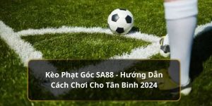 Kèo phạt góc SA88